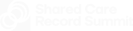 Shared Care Record Summit